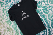 Load image into Gallery viewer, Your ego is not your amigo tshirt - Caliculturesmokeshop.com
