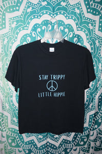 Stay Trippy Little Hippie Size Medium - Caliculturesmokeshop.com